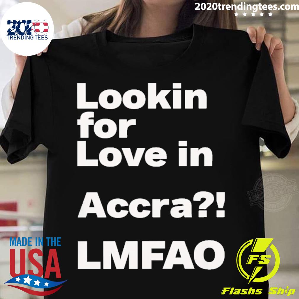 Official the Suit Guy Looking For Love In Accra Lmfao T-shirt