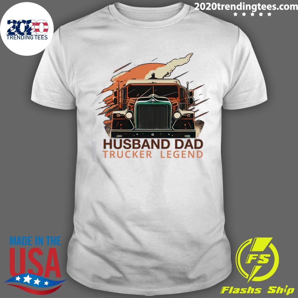 Official vintage Husband Dad Trucker Legend T-shirt
