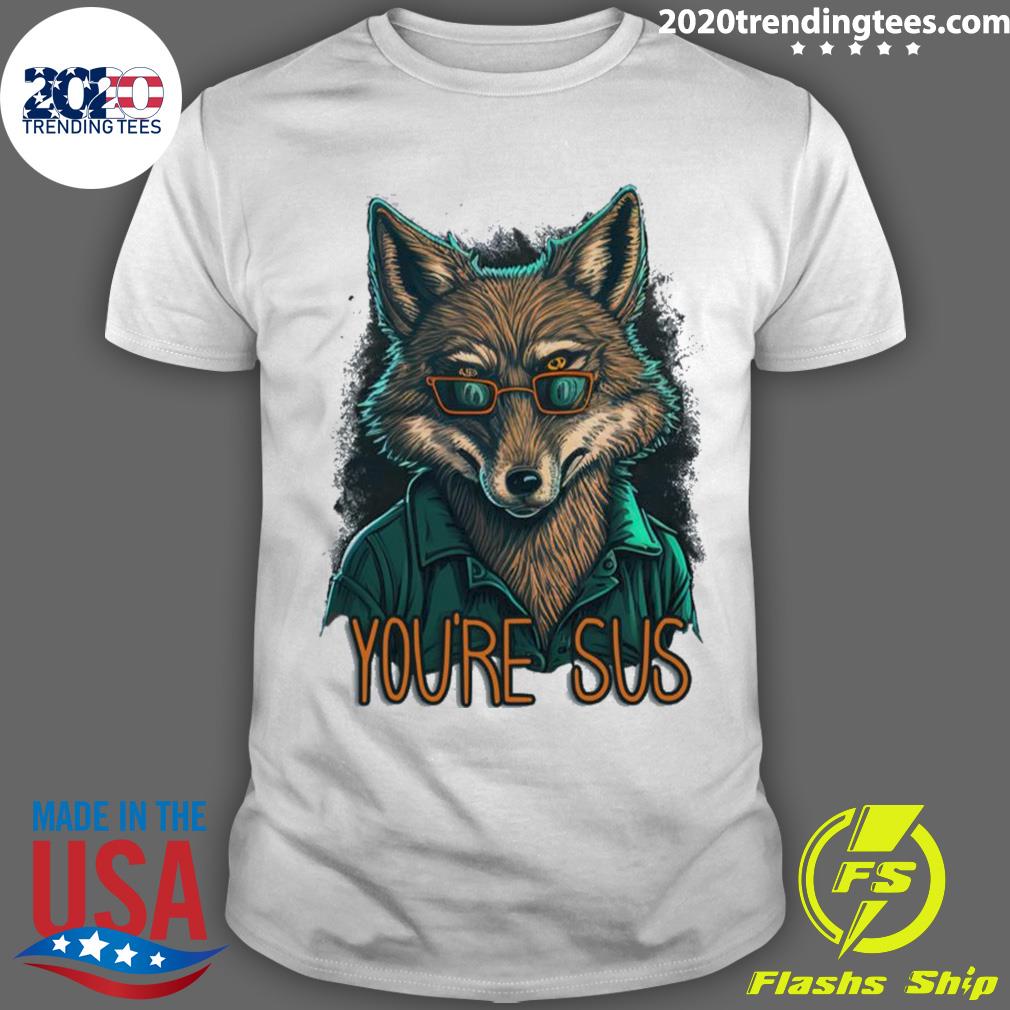 Official you’re Sus Wolf T-shirt