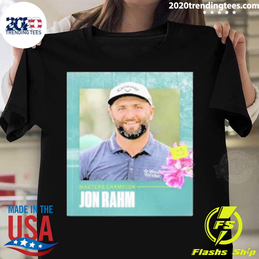 Jon Rahm Is The Masters Champions Golf Tournament T-shirt
