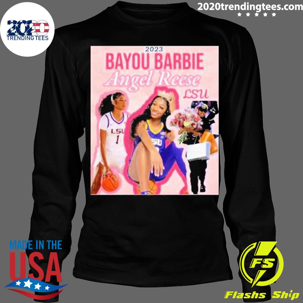 2023 Bayou Barbie Angel Reese LSU Tiger shirt, hoodie, sweater