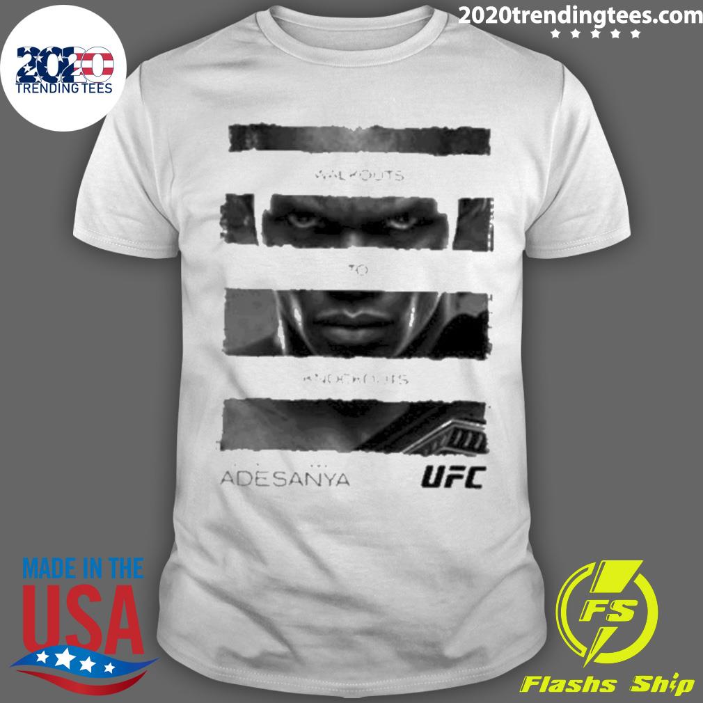 Official israel Adesanya The Last Stylebender Adesanya Walkouts To Knockouts Quote T-shirt