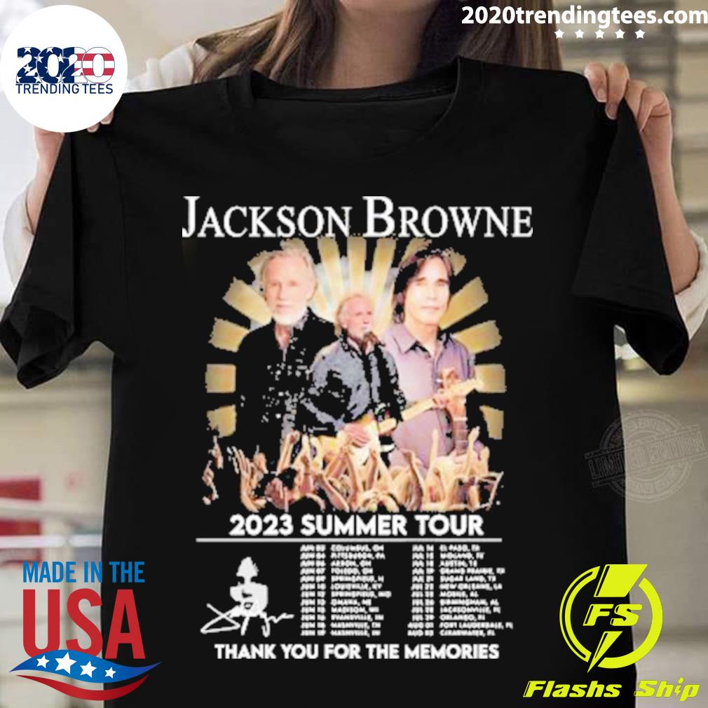 Official jackson Browne 2023 Summer Tour Thank You For The Memories Signature T-shirt