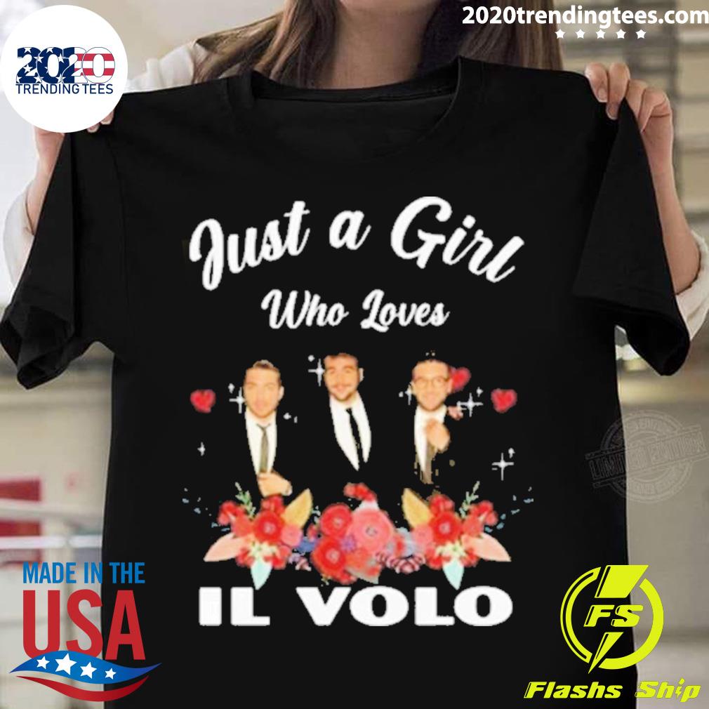 Official just A Girl Who Loves Il Volo T-shirt