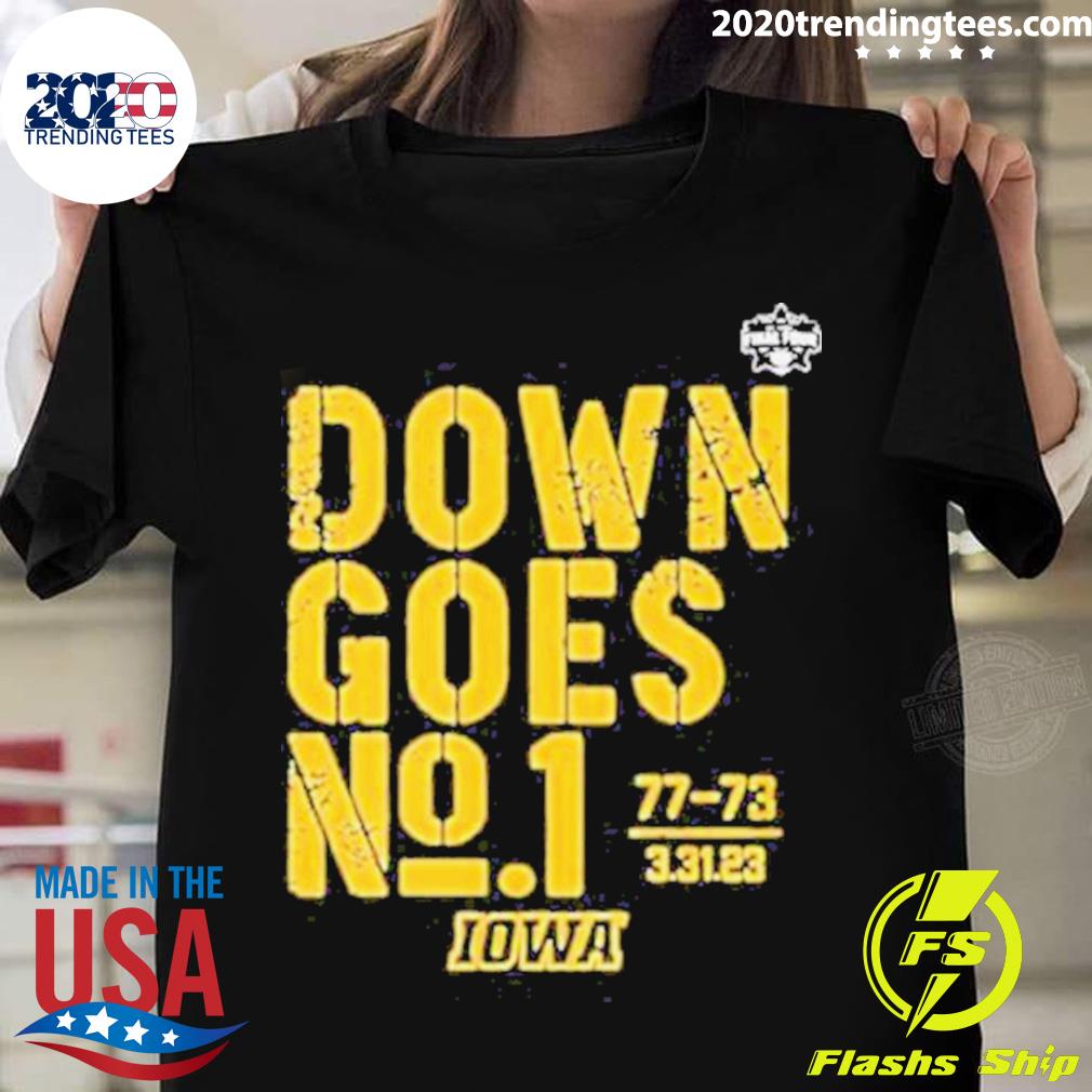 Official lowa Basketball Down Goes No 1 T-shirt