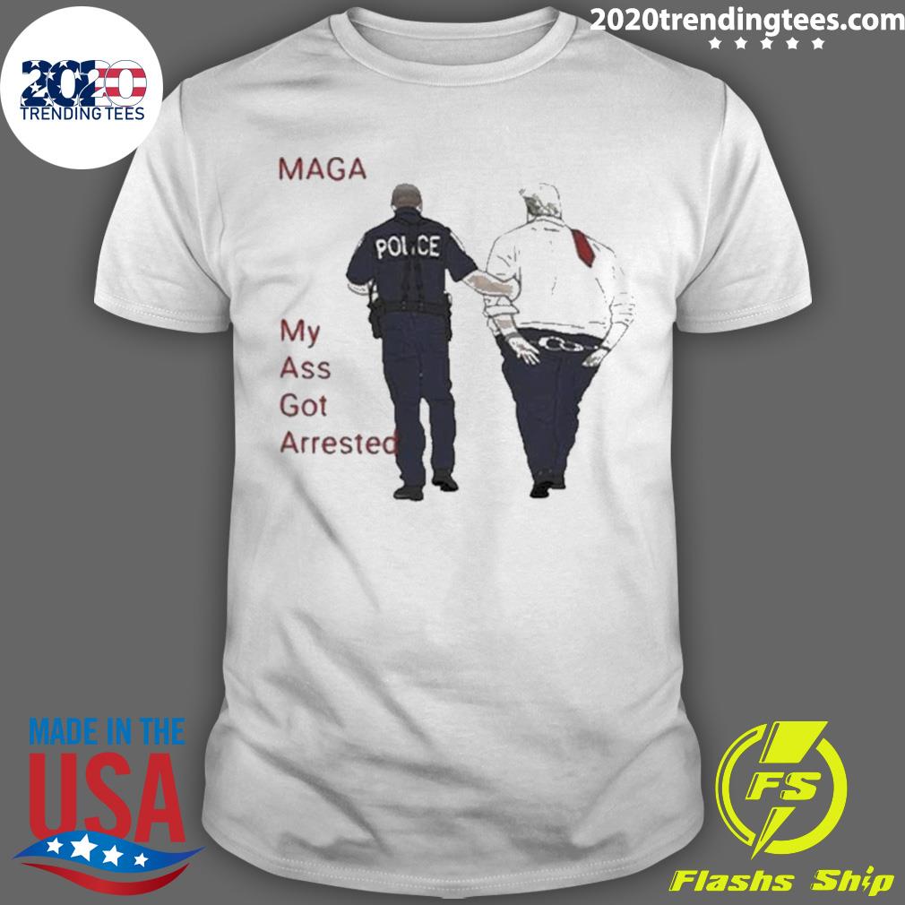 Official my Ass Got Arrested Donald Trump – Trump Indicted 2023 T-shirt
