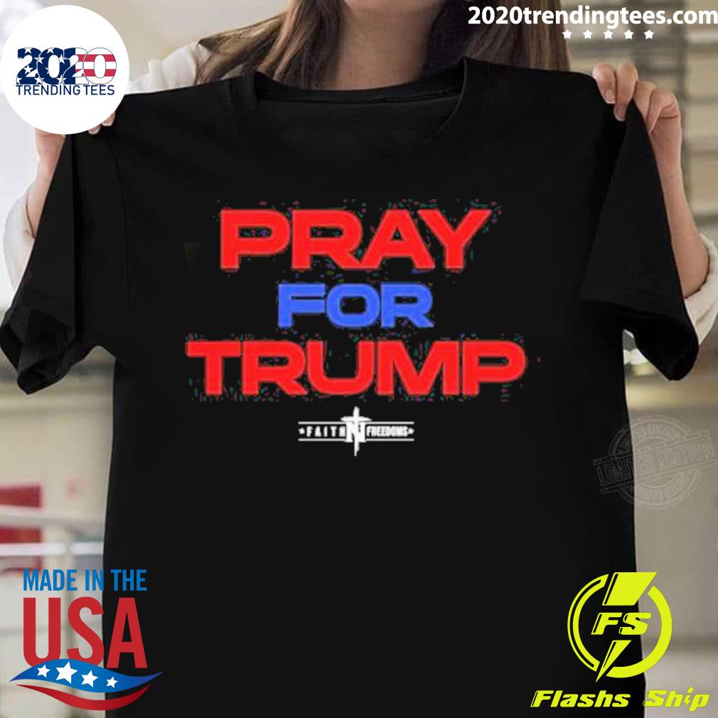 Official pray For Trump 2023 T-shirt