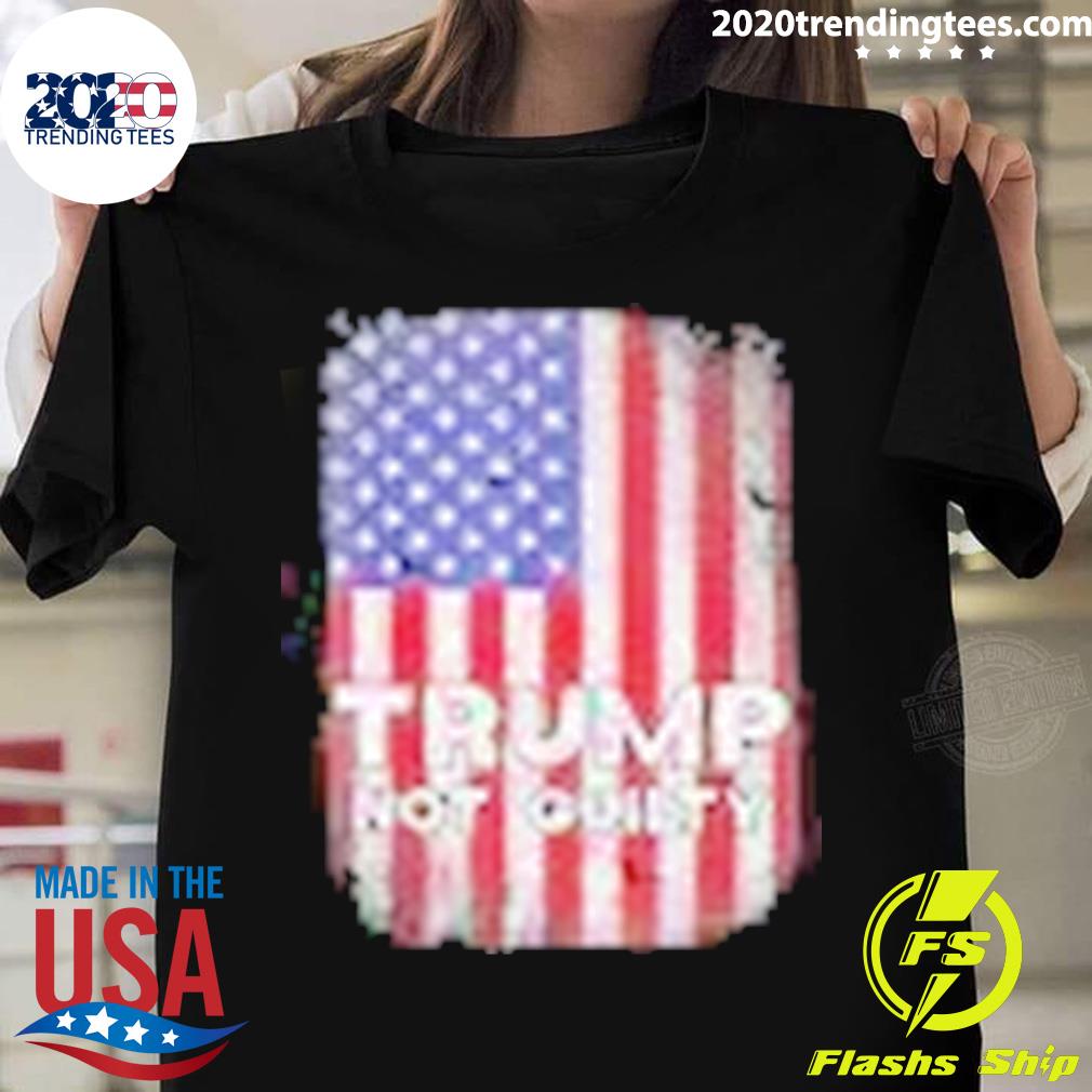 Official president Donald Trump Not Guilty Us Flag T-shirt