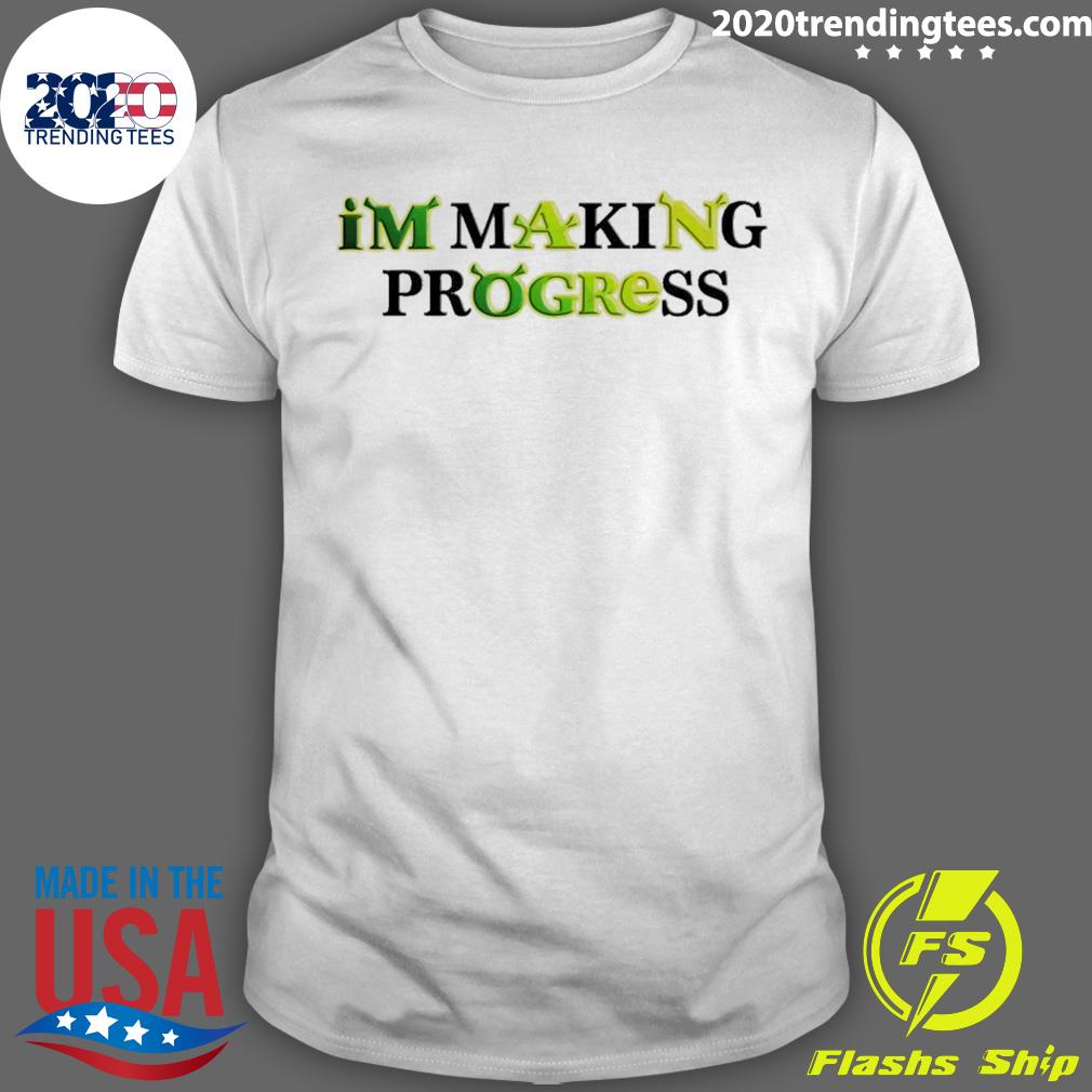 Official shrek I’m Making Progress T-shirt