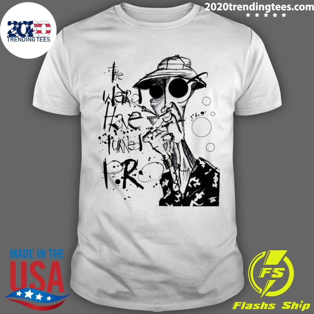 Official the Weird Have Turned Pro Hunter S Thompson T-shirt