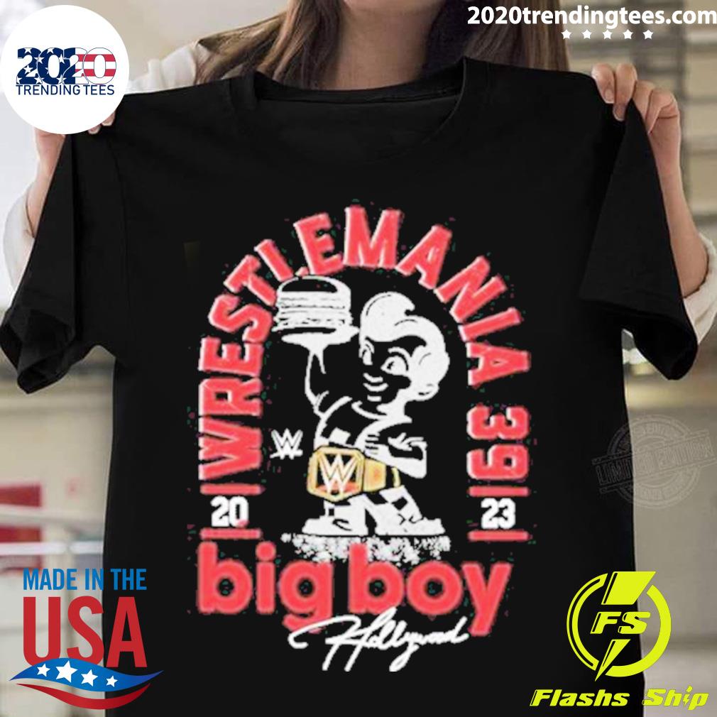 Official wrestlemania 39 2023 Big Boy Hollywood T-shirt