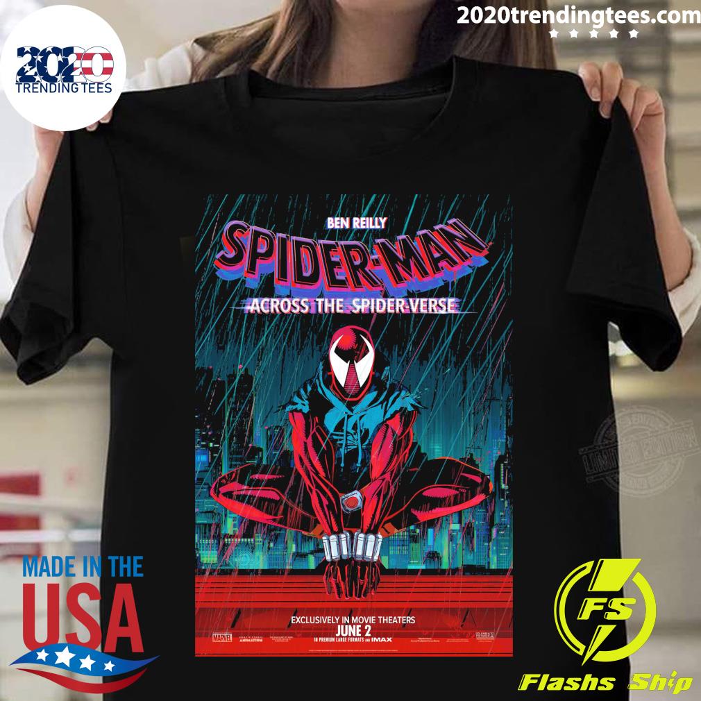 Official ben reilly spider-man across the spider verse exclusively in movie theaters june 2 T-shirt