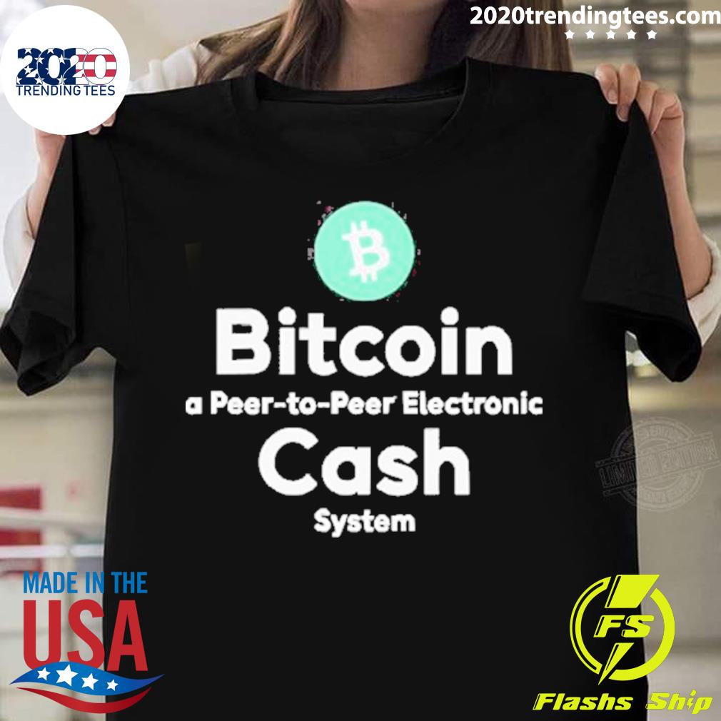 Official bitcoin A Peer To Peer Electronic Cash System T-shirt