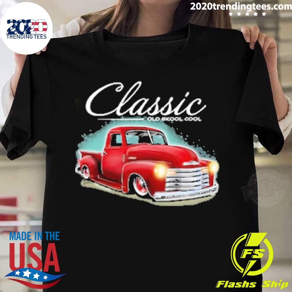 Official classic old skool cool chevy trucks T-shirt