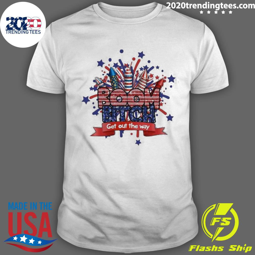 Official fireworks 4th Of July Boom Bitch Get Out The Way Vintage T-shirt