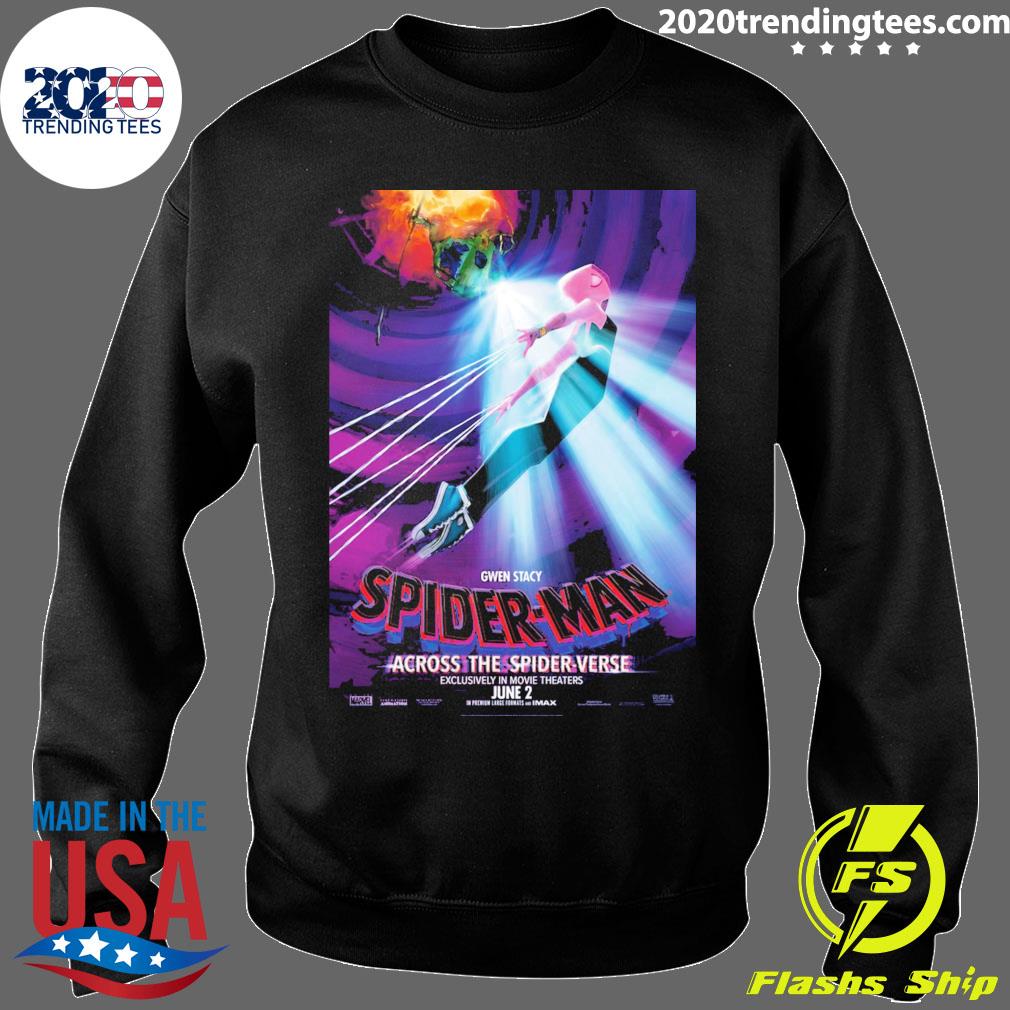 Official gwen stacy spider-man across the spider verse exclusively in movie  theaters june 2 T-shirt - 2020 Trending Tees