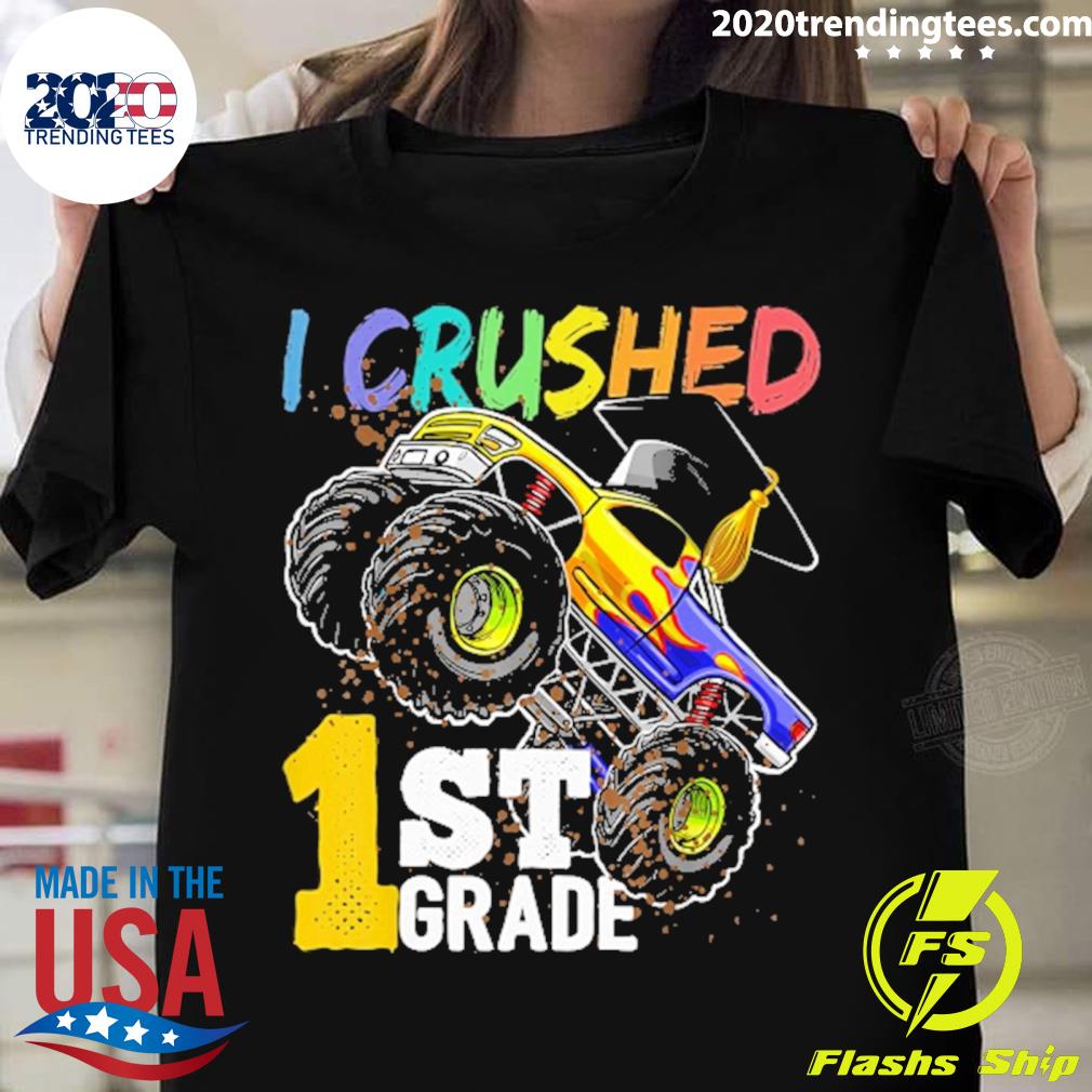 Official i crushed 1st grade monster truck graduation T-shirt