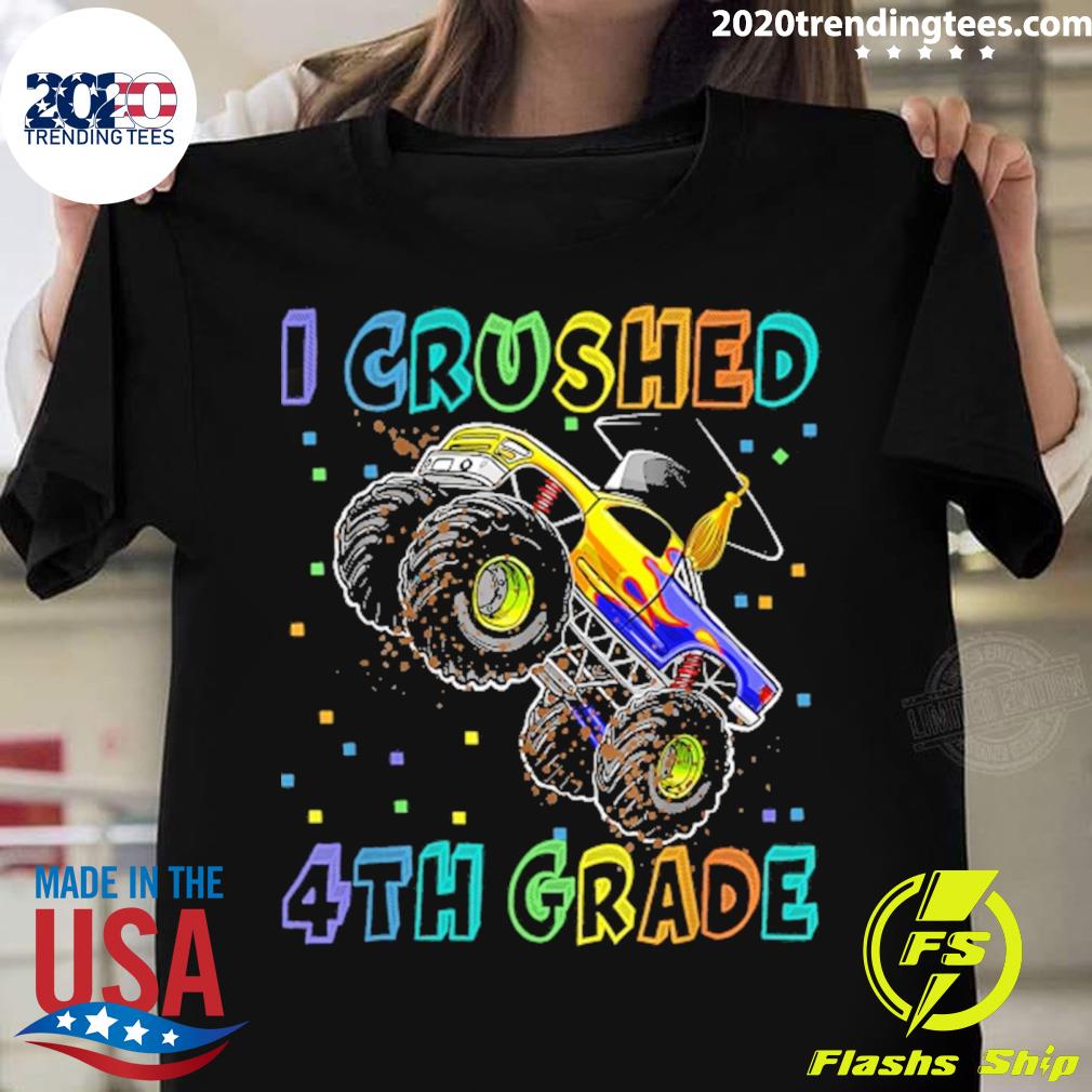 Official i crushed 4th grade monster truck graduation T-shirt