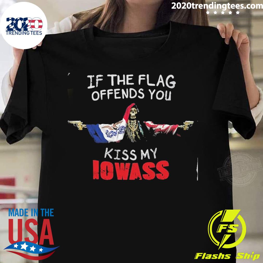 Official if the flag offends you kiss my iowass skull T-shirt