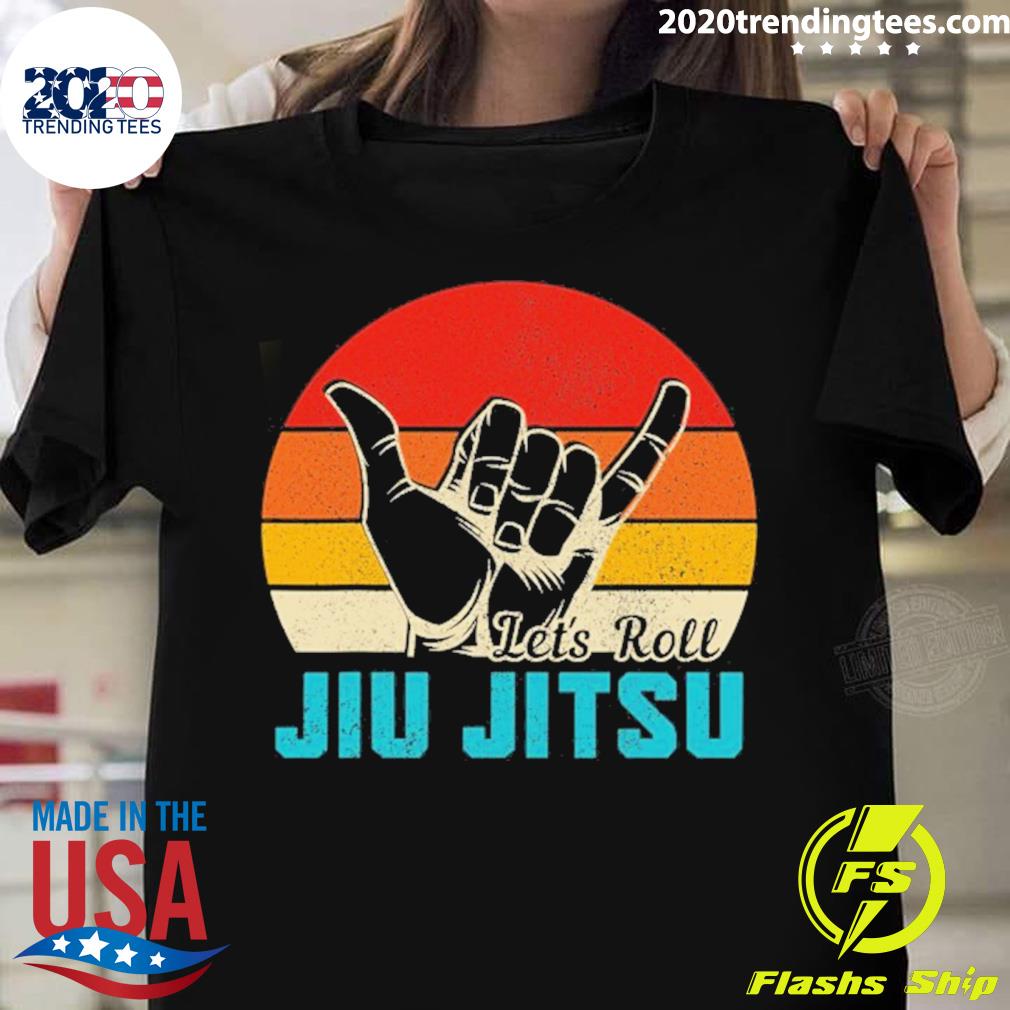 Official jiu Jitsu Let’s Roll Funny Mma Mixed Martial T-shirt