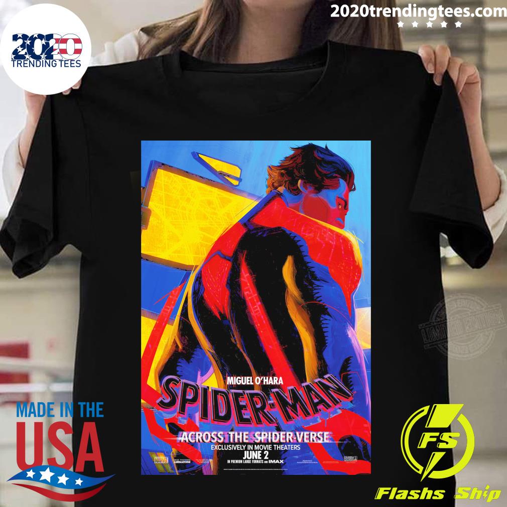 Official miguel o'hara spider-man across the spider verse exclusively in movie theaters june 2 T-shirt