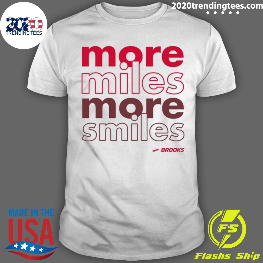 Official more Miles More Smiles Brooks T-shirt