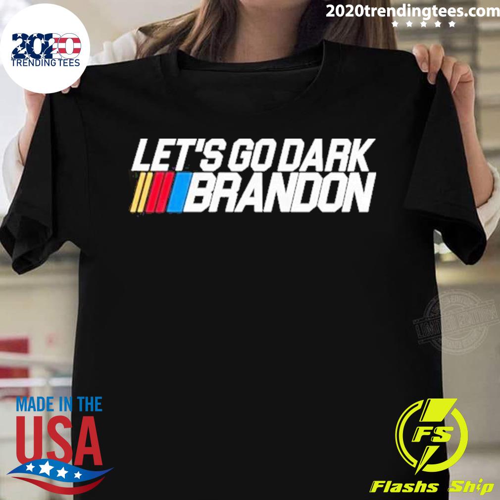 Official nascar lets go dark brandon T-shirt