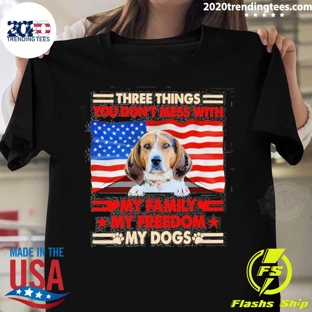 Official three things you don't mess with my family my freedom my dogs treeing walker coonhound T-shirt