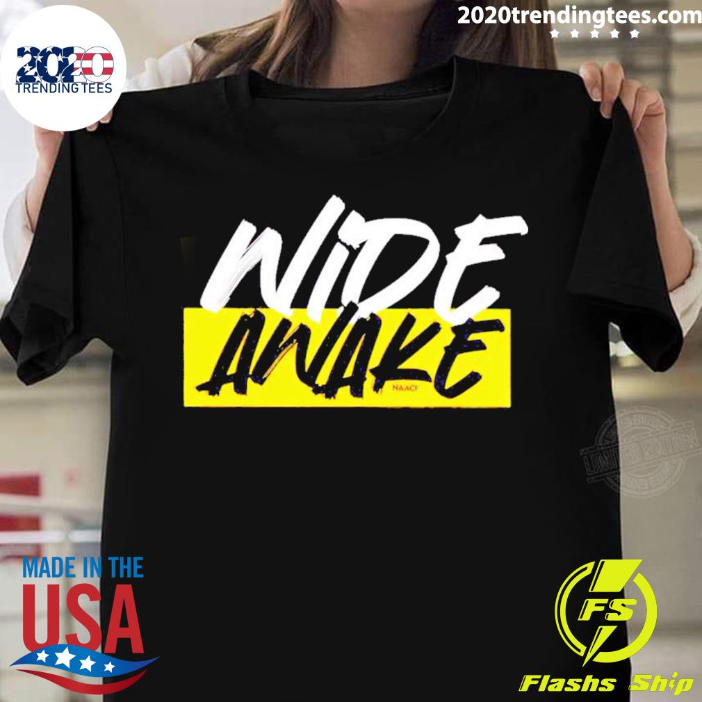 Official wide Awake Naacp T-shirt