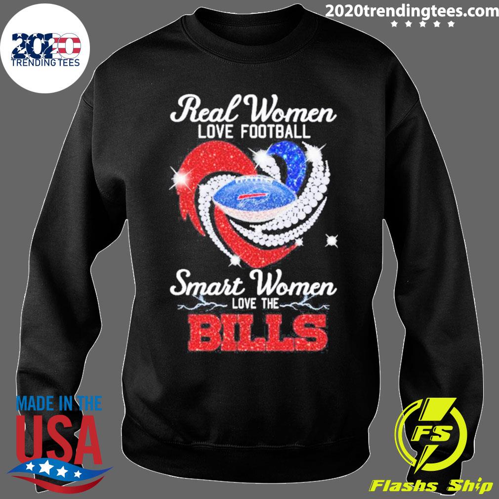 Heart Diamonds Real Women Love Football Smart Women Love The Buffalo Bills  Shirt, hoodie, sweater, long sleeve and tank top