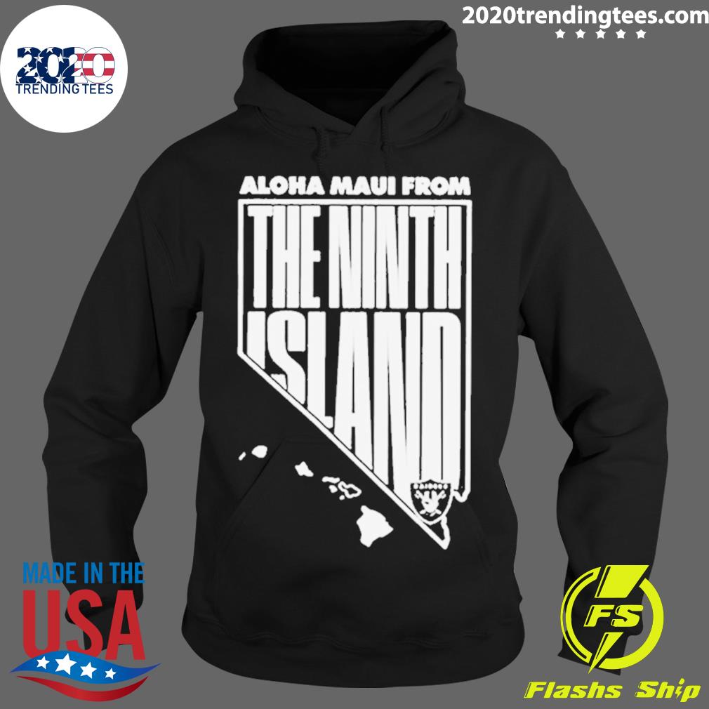 Aloha Maui From The Ninth Island Las Vegas Raiders Shirt