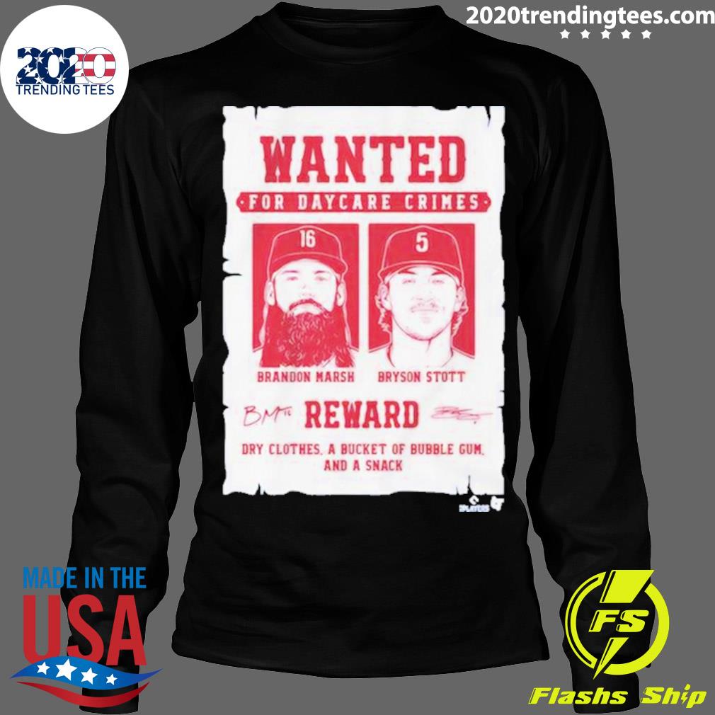 Bryson Stott And Brandon Marsh Wanted For Daycare Crimes Shirt