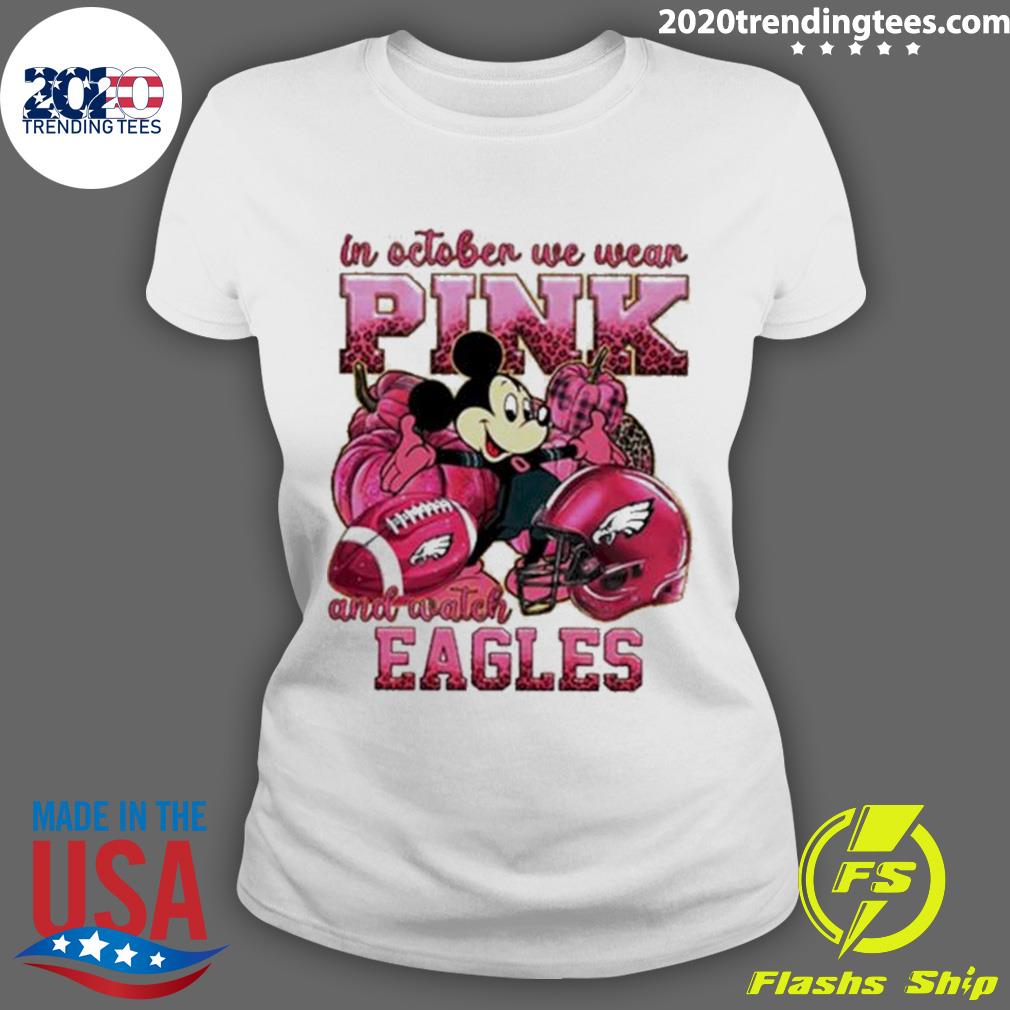 Official in October We Wear Pink And Watch Philadelphia Eagles