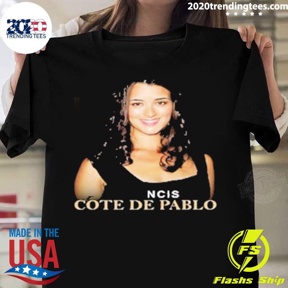 Official ncis Cote De Pablo T-shirt - 2020 Trending Tees