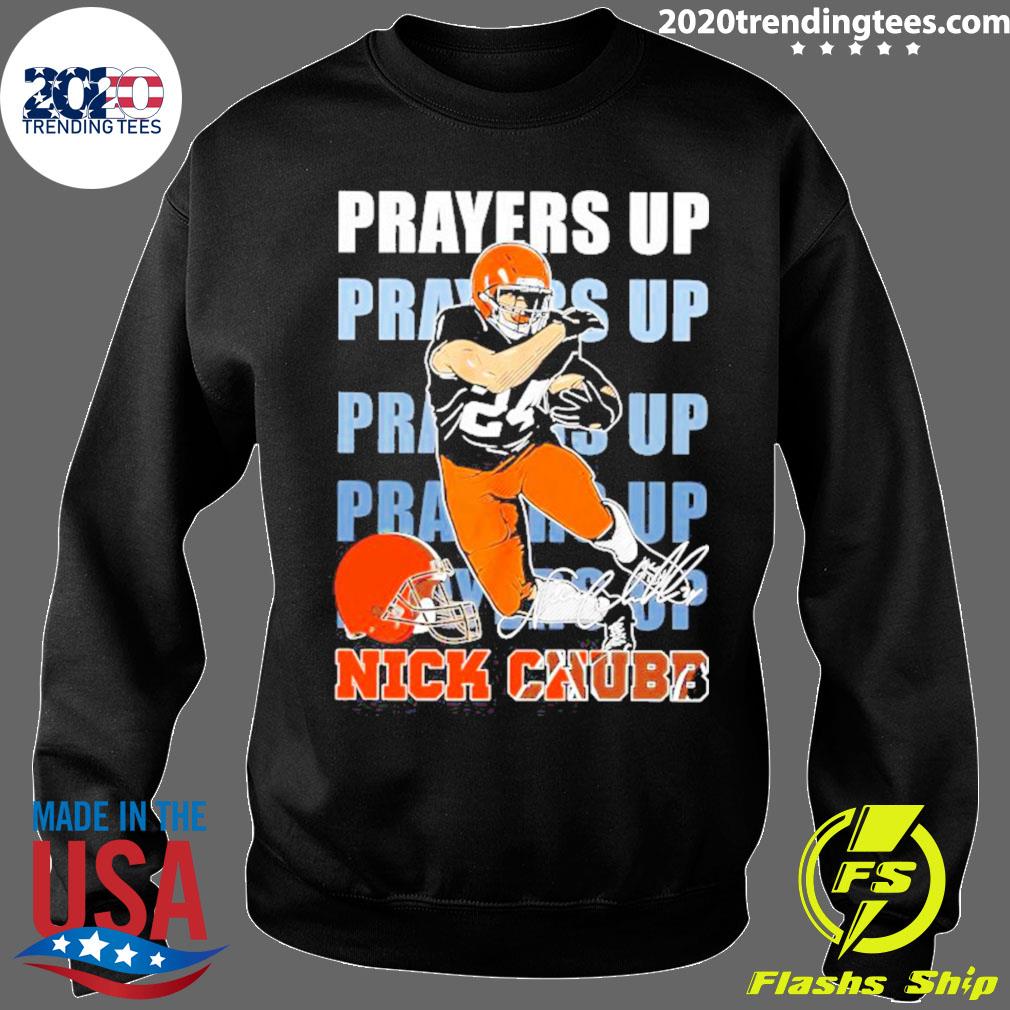 Official Nick Chubb Cleveland Browns All Praying For You Nick shirt,Sweater,  Hoodie, And Long Sleeved, Ladies, Tank Top