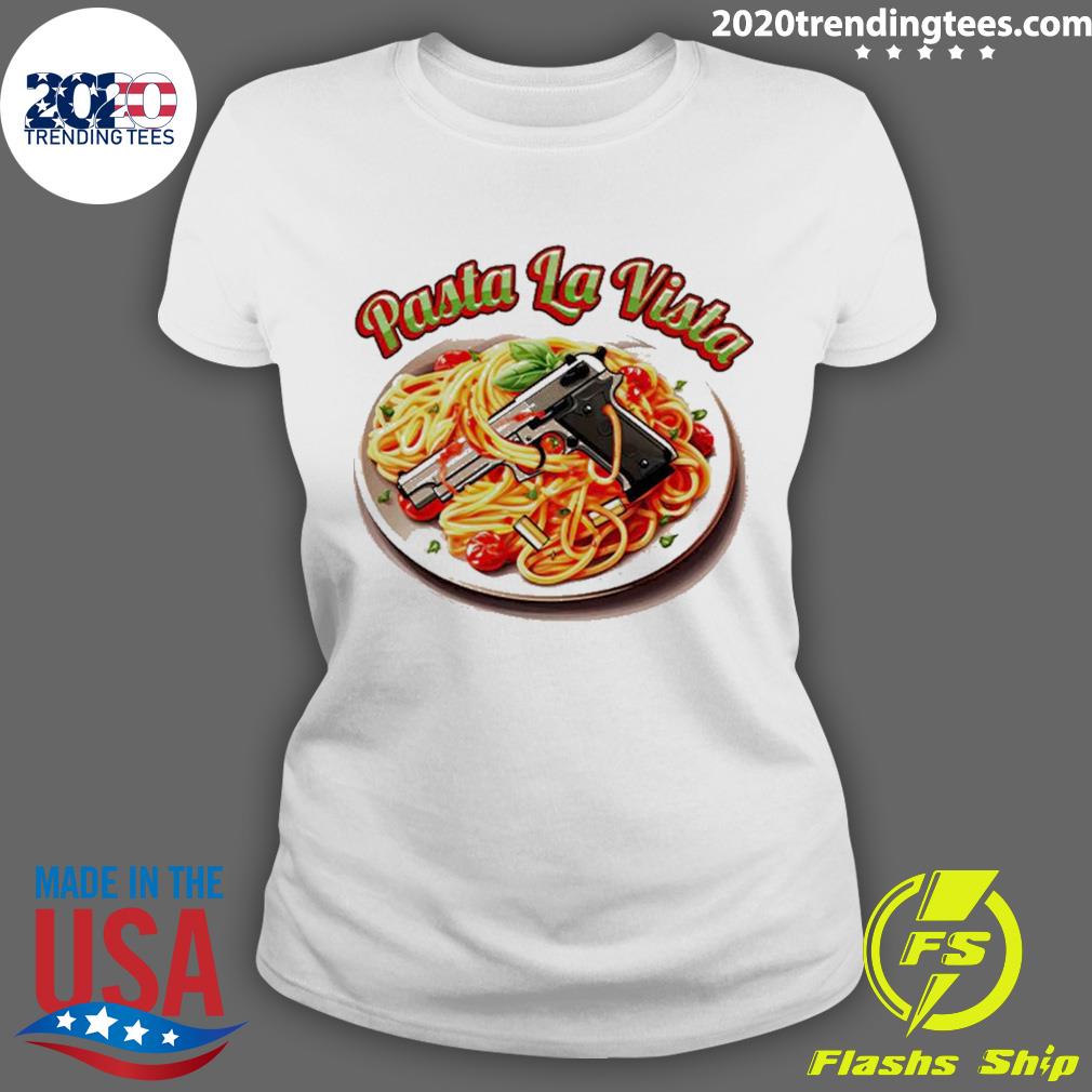 https://images.2020trendingtees.com/2023/09/official-pasta-la-vista-gun-t-shirt-Ladies-tee.jpg