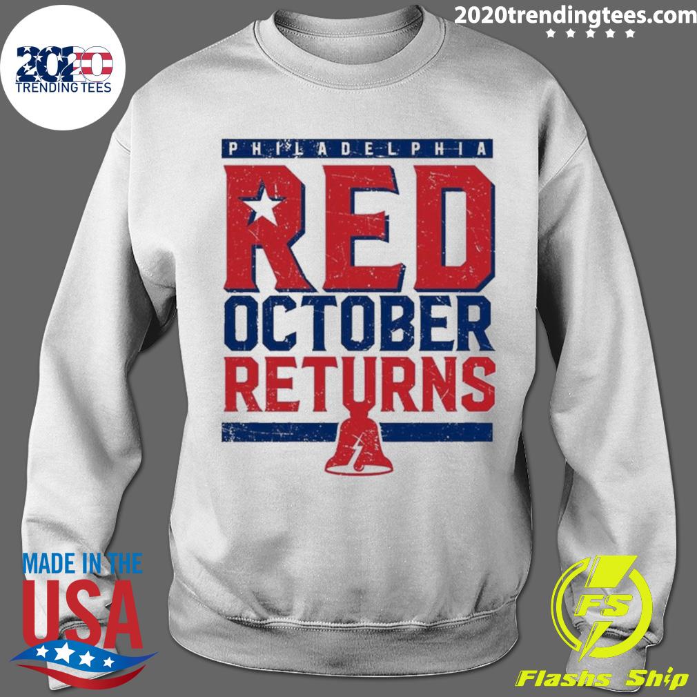 Official philadelphia Phillies Red October Returns Shirt, hoodie,  sweatshirt for men and women