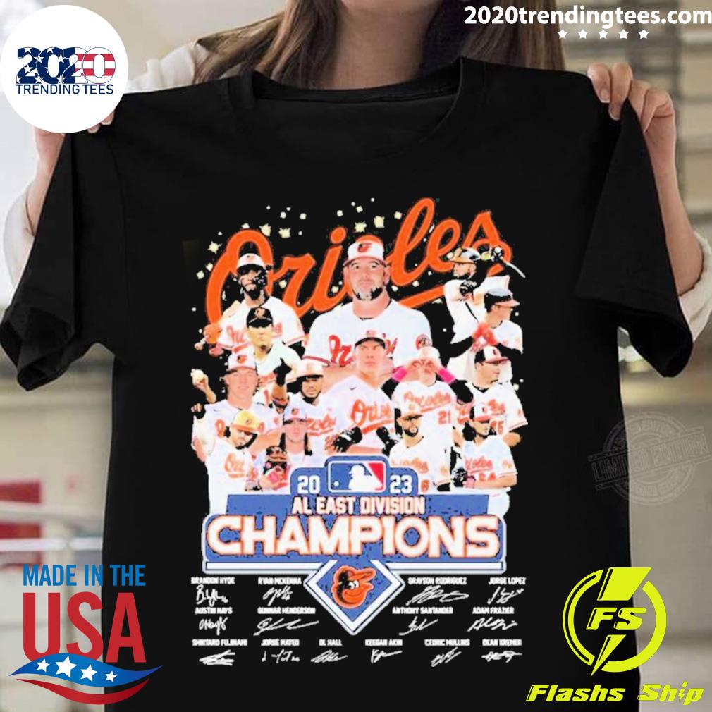 Team Baltimore Orioles Champions Al East Division 2023 Signatures T Shirt
