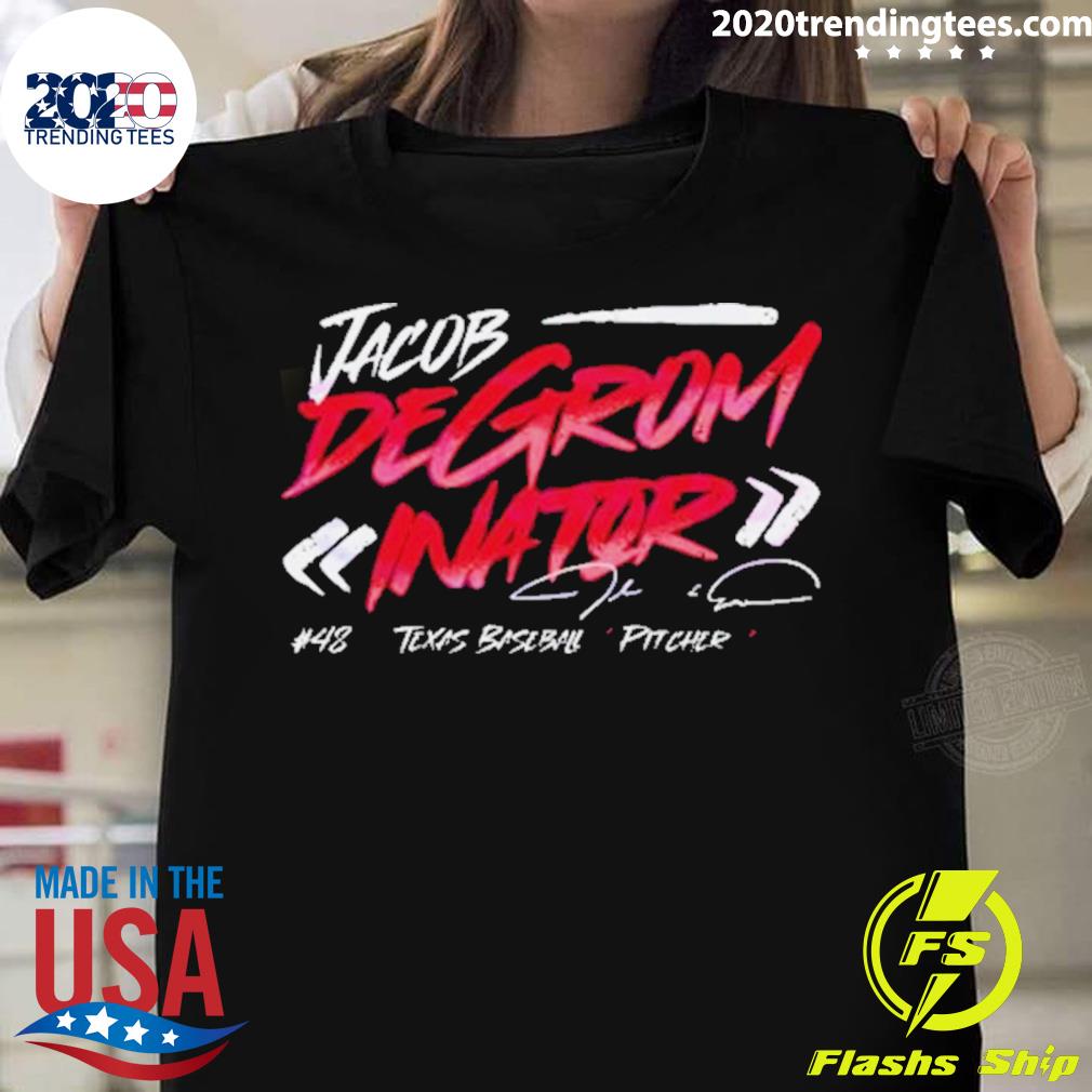 Jacob Degrom Inator Texas Degrominator T-shirt