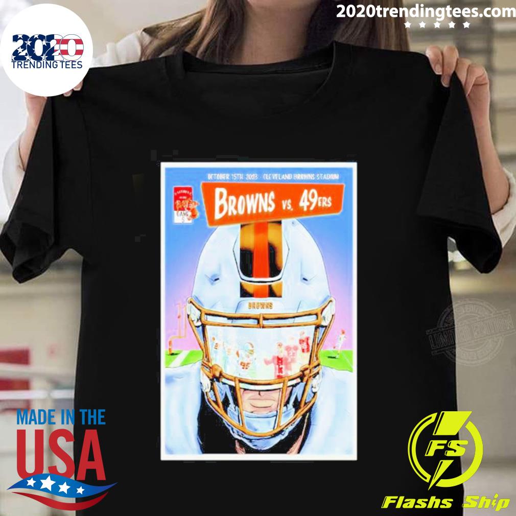 Official 2023 Browns Vs 49ers Cleveland Browns Stadium Poster T-shirt