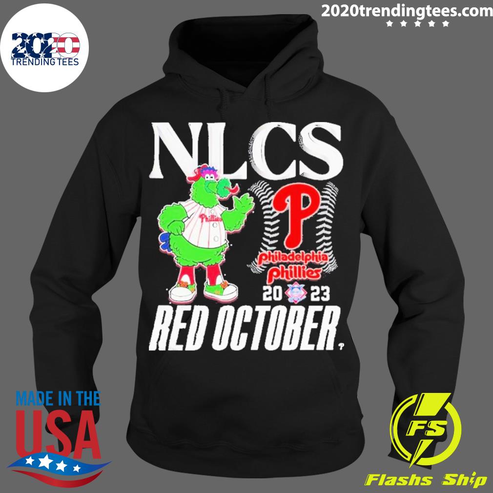 Philadelphia phillies red october nlcs 2022 shirt, hoodie, sweater