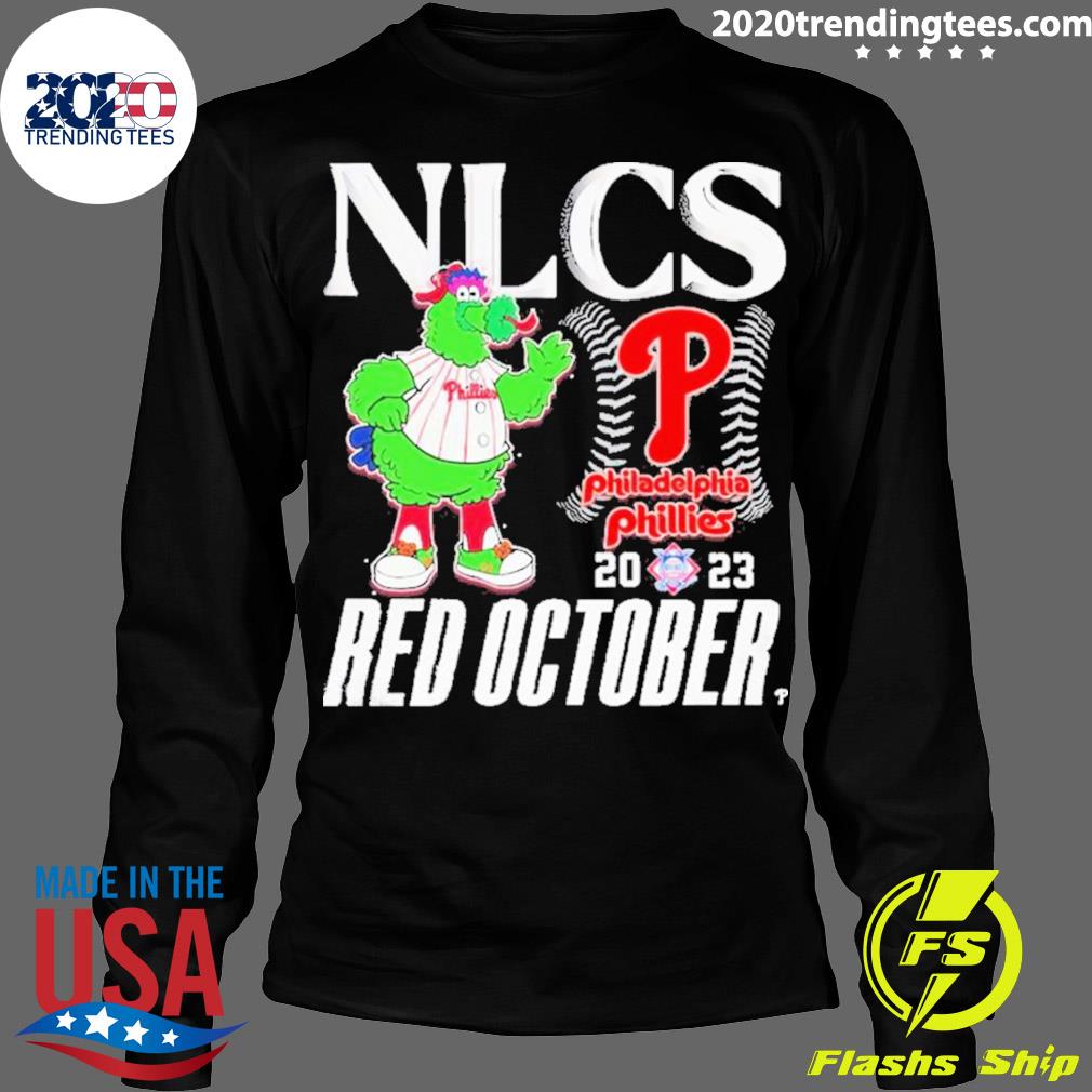 Official Red October 2023 NLCS Phillie Phanatic Philadelphia Phillies Shirt,  hoodie, sweater and long sleeve