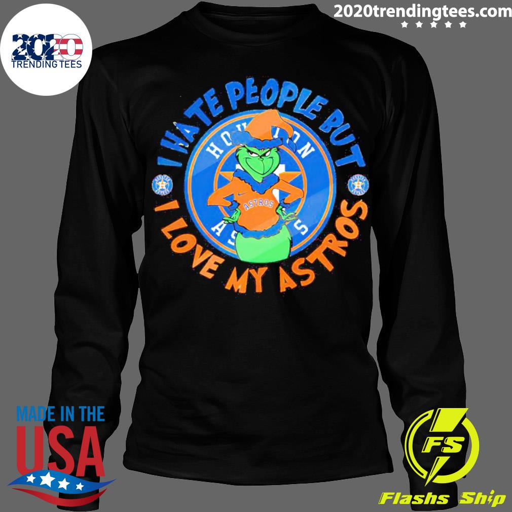 Grinch I Hate People But I Love Houston Astros Tshirt - Kingteeshop