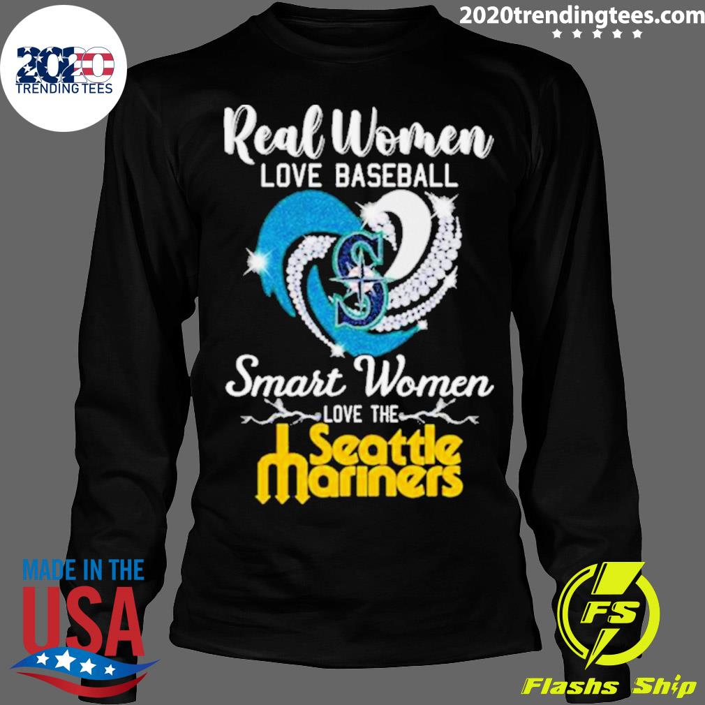 Official real Women Love Baseball Smart Women Love Seattle