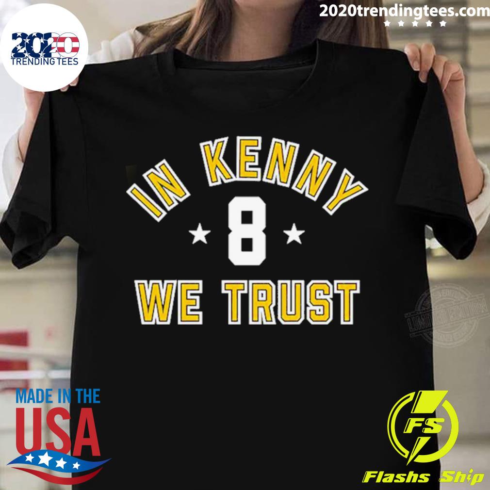 Official kenny Pickett Pittsburgh Steelers In Kenny Number 8 We Trust T-shirt
