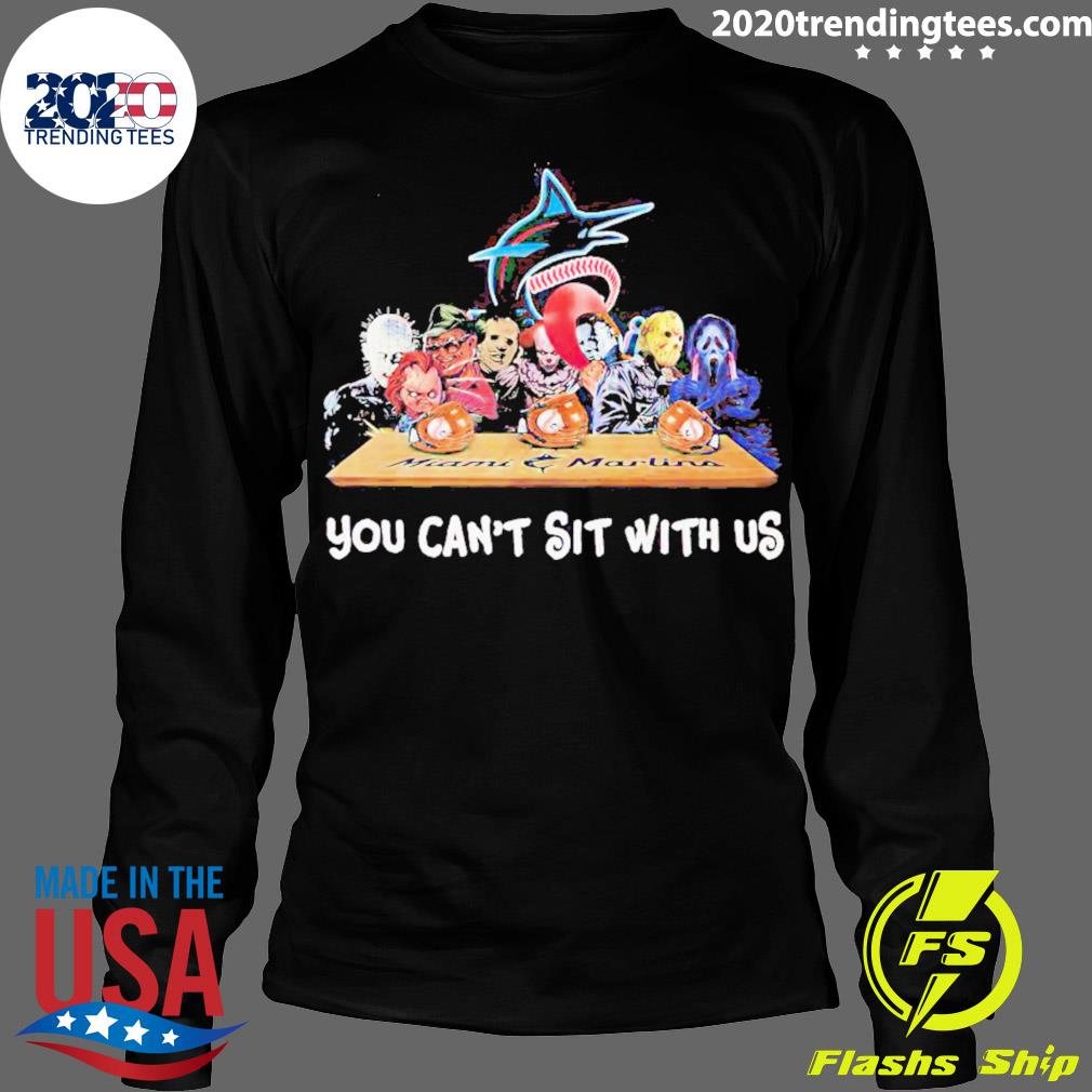 Miami Marlins Horror Movie Characters You Can't Sit With Us Shirt