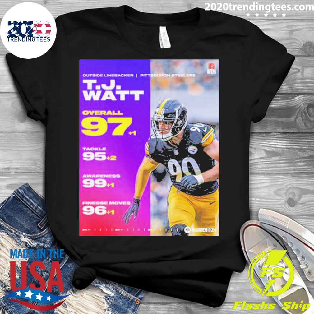 Official Outside Linebacker Pittsburgh Steelers TJ Watt Overall 97 EA  Sports Madden NFL 24 99 Club T-Shirt, hoodie, sweater, long sleeve and tank  top