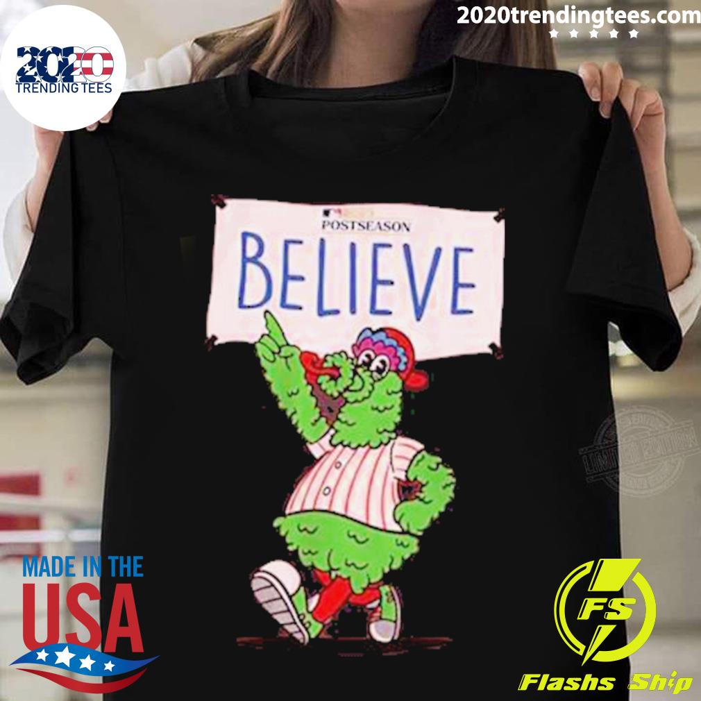 Philadelphia Phillies mascot believe postseason 2023 shirt - Limotees