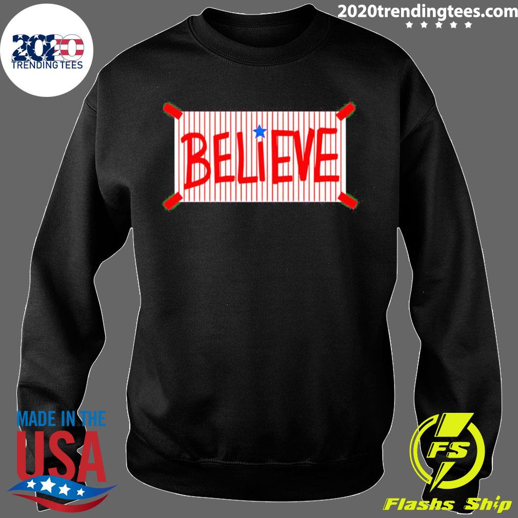 Official Believe philadelphia phillies shirt - CraftedstylesCotton