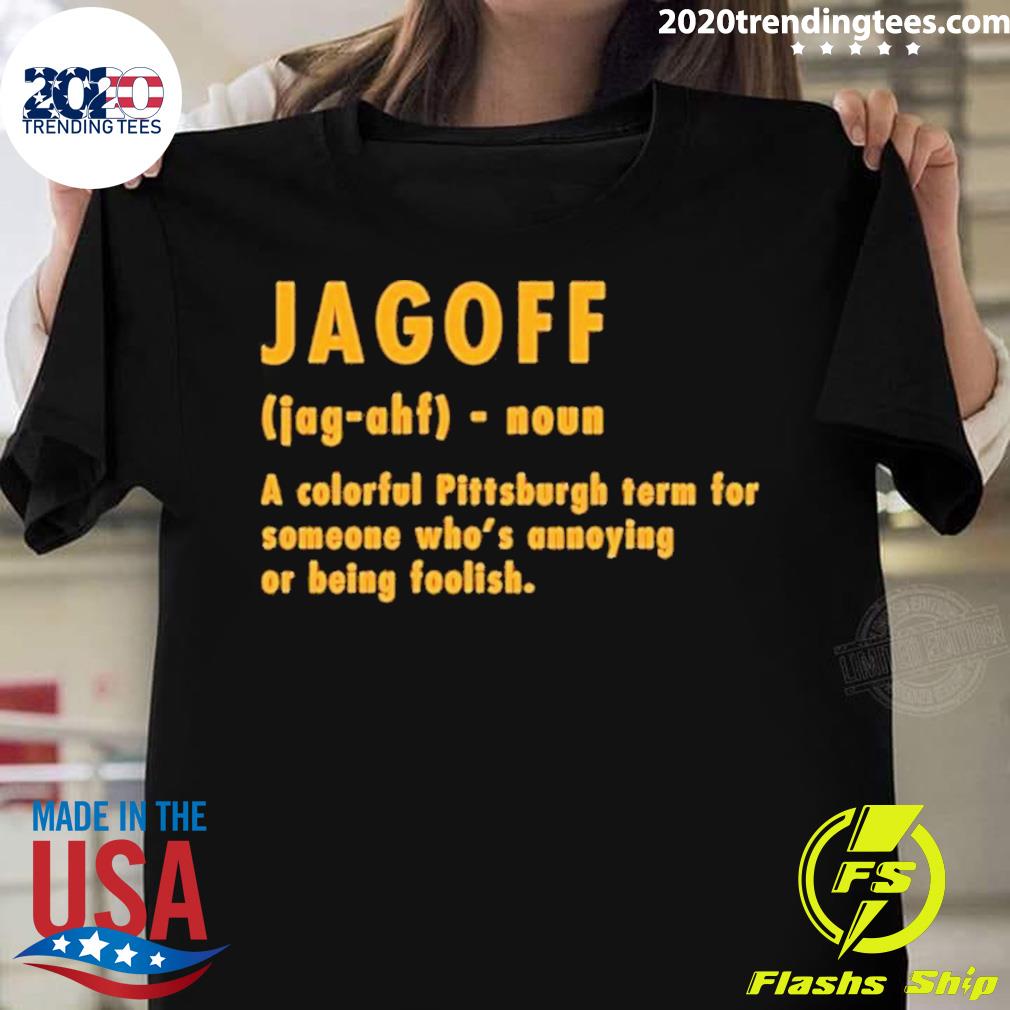 Official pittsburghese Jagoff Definition T-shirt